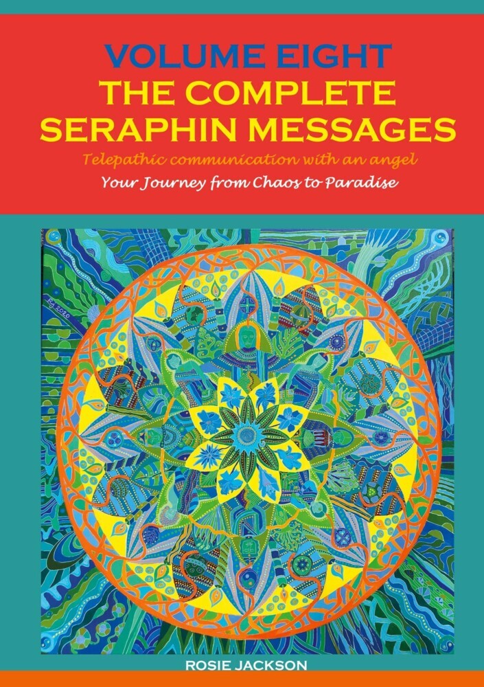 Volume 8 THE COMPLETE SERAPHIN MESSAGES main product photo