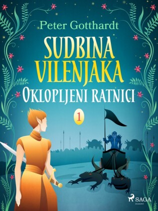 Sudbina vilenjaka 1: Oklopljeni ratnici