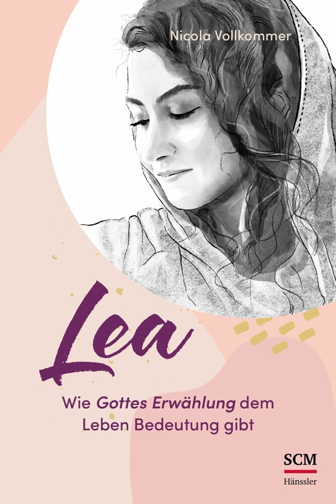 Lea - Wie Gottes Erwählung dem Leben Bedeutung gibt main product photo