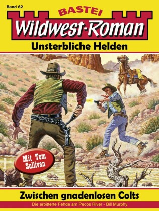 Wildwest-Roman - Unsterbliche Helden 62