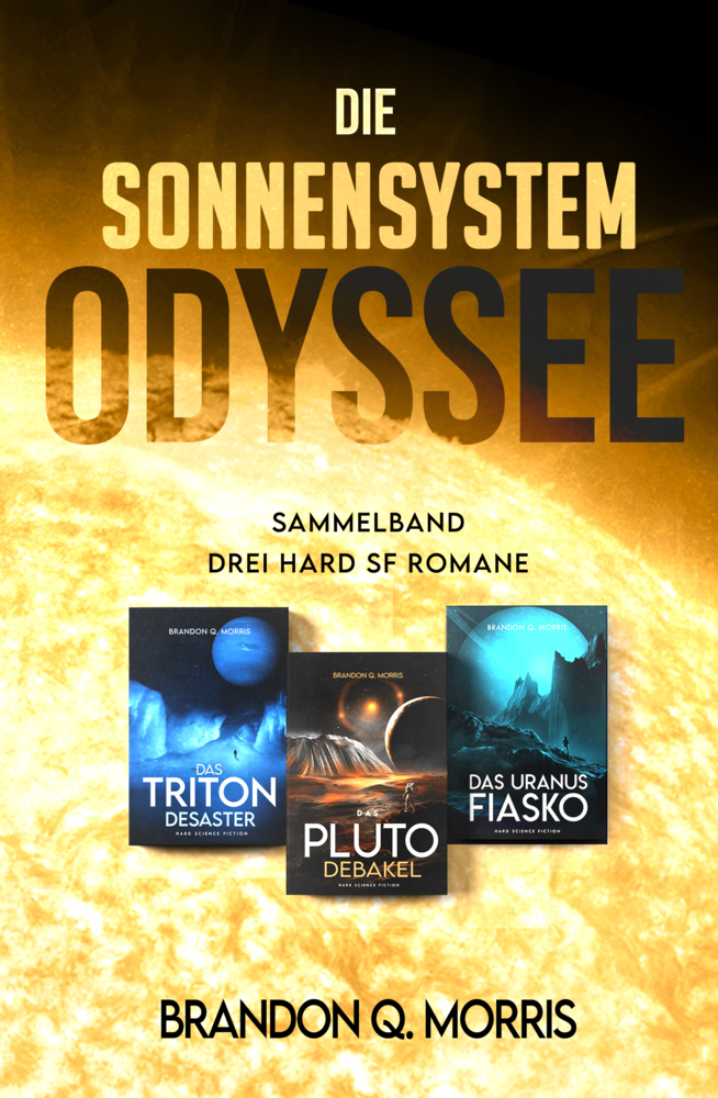 Die Sonnensystem Odyssee Das Triton-Desaster - Das Pluto-Debakel - Das Uranus-Fiasko main product photo