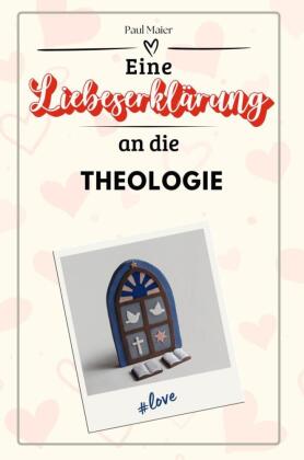 Eine Liebeserklärung an die Theologie - Die große Hommage - ...