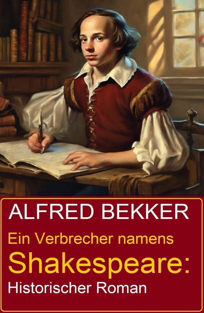 Ein Verbrecher namens Shakespeare: Historischer Roman main product photo