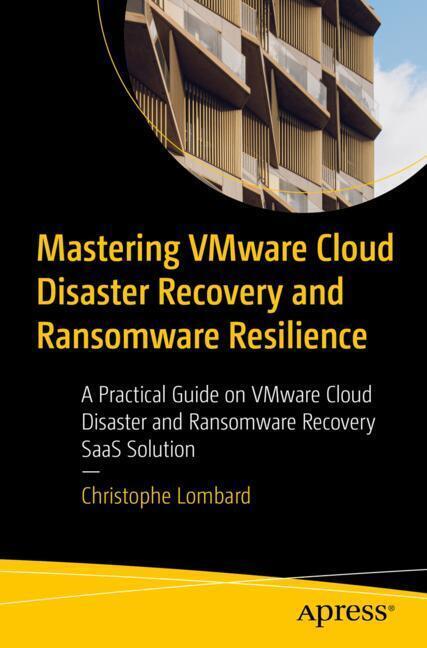Mastering VMware Cloud Disaster Recovery and Ransomware Resilience main product photo