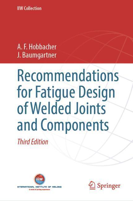 Recommendations for Fatigue Design of Welded Joints and Components main product photo