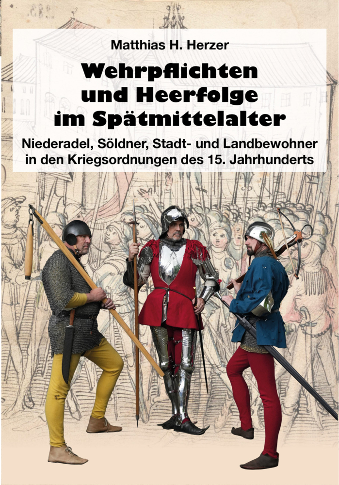Wehrpflichten und Heerfolge im Spätmittelalter main product photo