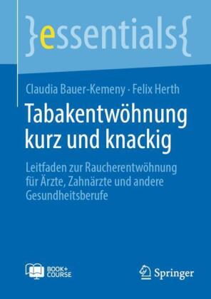 Tabakentwöhnung kurz und knackig, m. 1 Buch, m. 1 E-Book