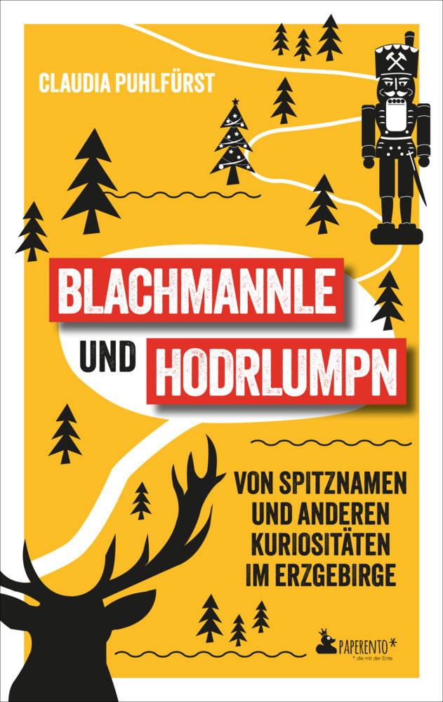 Blachmannle und Hodrlumpn: Von Spitznamen und anderen Kuriositäten im Erzgebirge main product photo