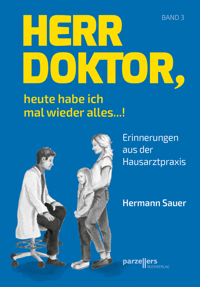 Herr Doktor, heute habe ich mal wieder alles ...! main product photo