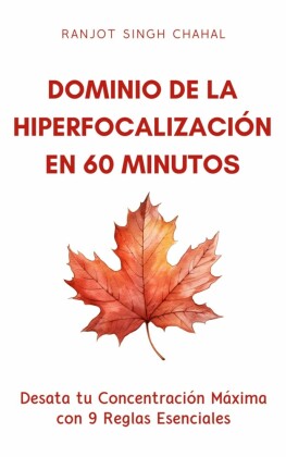 Dominio de la Hiperfocalización en 60 Minutos