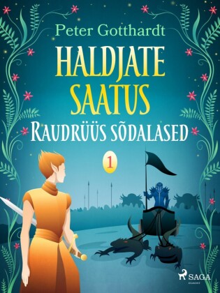 Haldjate saatus 1: Raudrüüs sõdalased