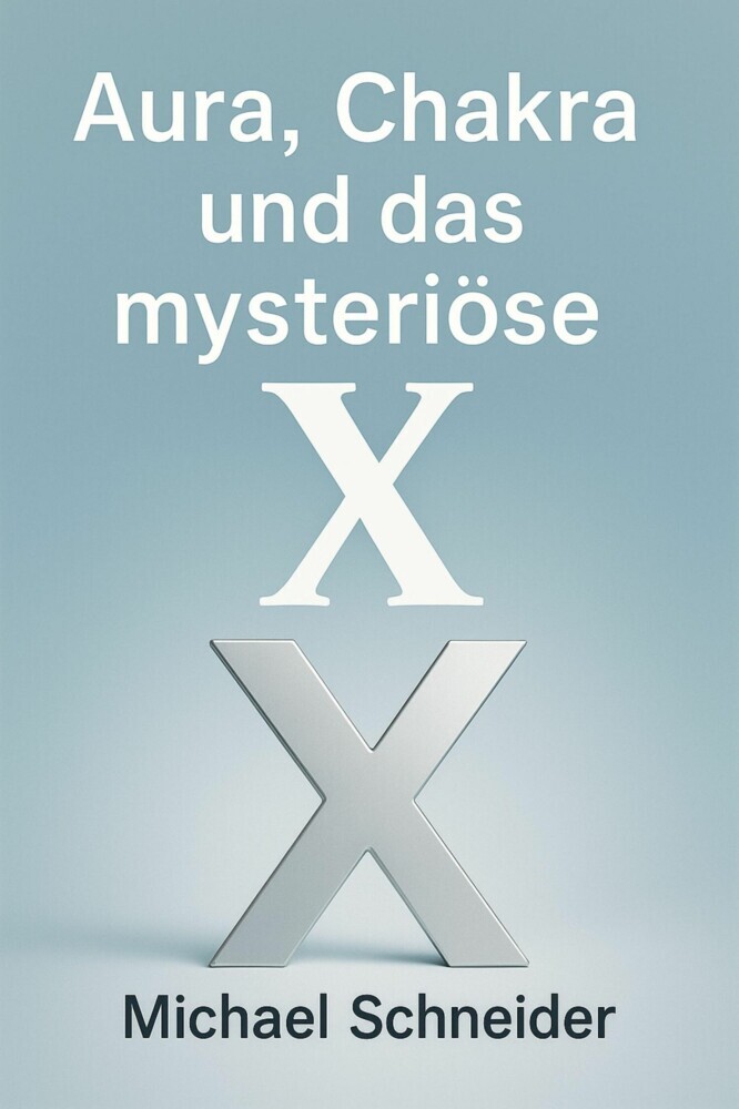 Aura, Chakra und das mysteriöse 'X' main product photo