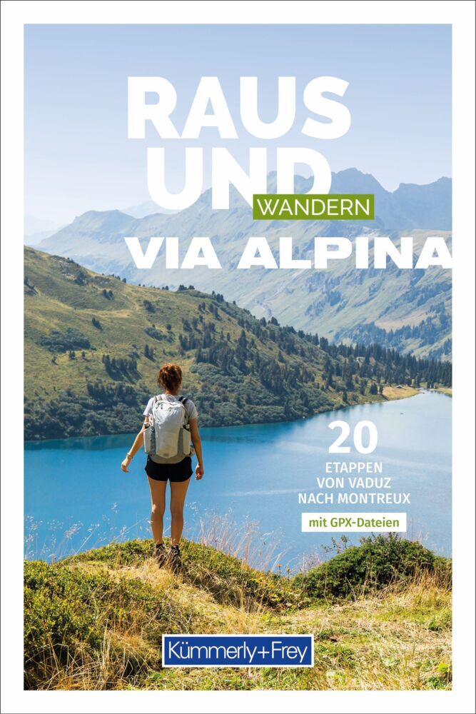 Kümmerly+Frey Raus und Wandern Via Alpina - Wanderführer main product photo