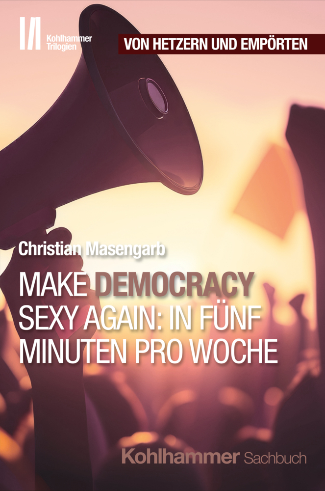 Make Democracy Sexy Again: In fünf Minuten pro Woche main product photo