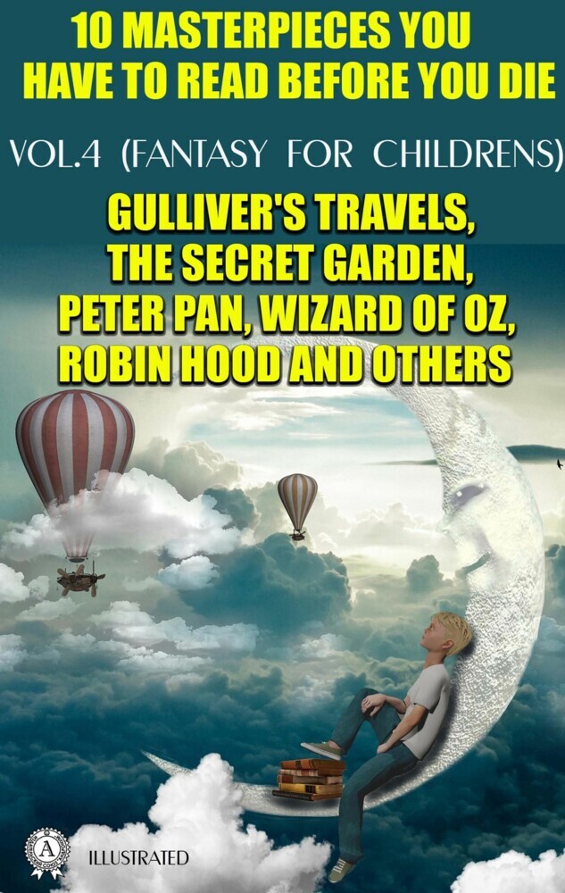 10 Masterpieces You Have to Read Before You Die, Vol.4 (Fantasy for childrens) main product photo