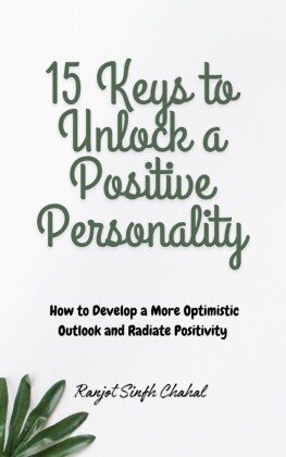 15 Keys to Unlock a Positive Personality