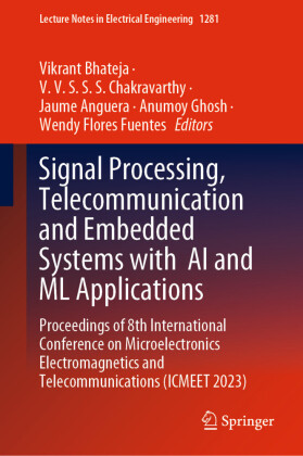 Signal Processing, Telecommunication and Embedded Systems with  AI and ML Applications