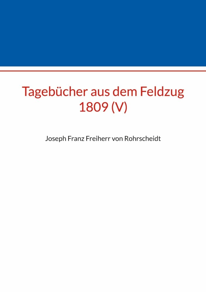 Tagebücher aus dem Feldzug 1809 (V) main product photo
