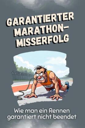 Garantierter Marathon-Misserfolg - Das perfekte Geschenk für Weihnachten und Geburtstag für Männer, Frauen und Teenager