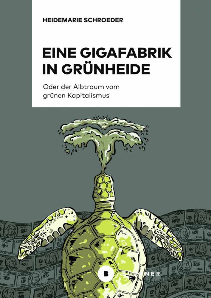Eine Gigafabrik in Grünheide oder der Albtraum vom grünen Kapitalismus main product photo