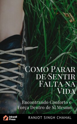 Como Parar de Sentir Falta na Vida
