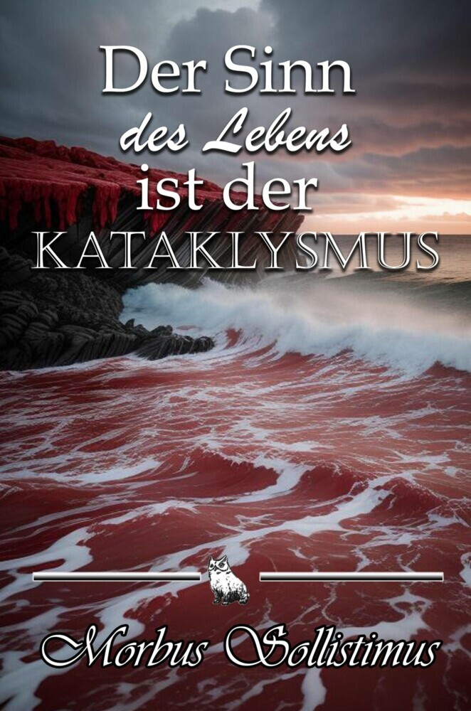 Der Sinn des Lebens ist der Kataklysmus main product photo