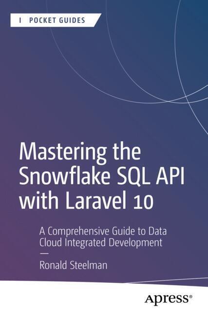 Mastering the Snowflake SQL API with Laravel 10 main product photo