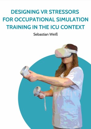 Designing VR Stressors for Occupational Simulation Training in the ICU Context