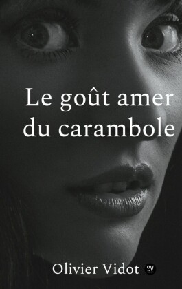 Le gout amer du carambole