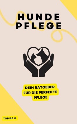 Hundepflege - dein Ratgeber für die perfekte Pflege
