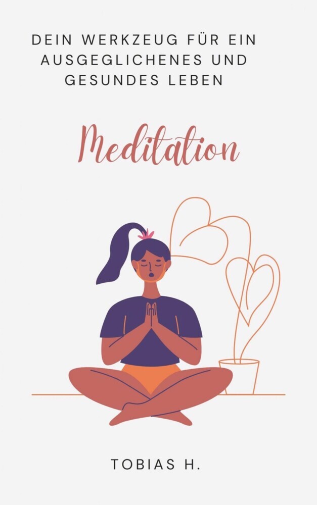 Meditation - dein Werkzeug für ein ausgeglichenes und gesundes Leben main product photo