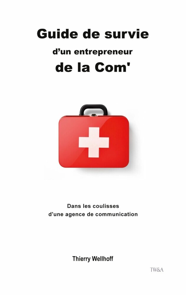 Guide de survie d'un entrepreneur de la Com' main product photo