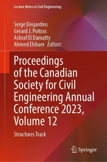 Proceedings of the Canadian Society for Civil Engineering Annual Conference 2023, Volume 12 main product photo