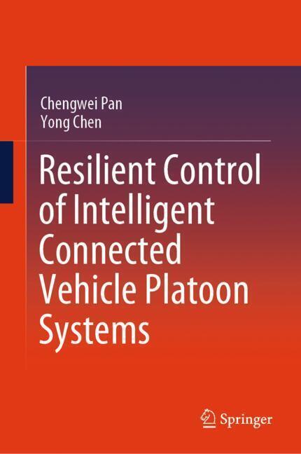 Resilient Control of Intelligent Connected Vehicle Platoon Systems main product photo