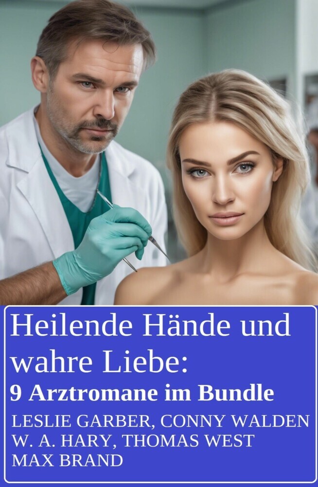 Heilende Hände und wahre Liebe: 9 Arztromane im Bundle main product photo