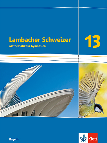 Lambacher Schweizer Mathematik 13. Ausgabe Bayern main product photo
