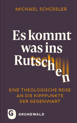 Es kommt was ins Rutschen