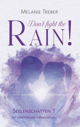 Don't fight the Rain!