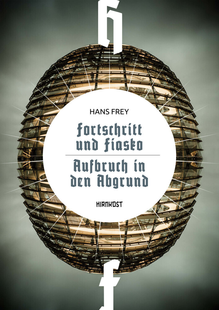 Fortschritt und Fiasko / Aufbruch in den Abgrund main product photo