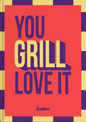 You Grill Love It
