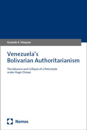 Venezuela's Bolivarian Authoritarianism