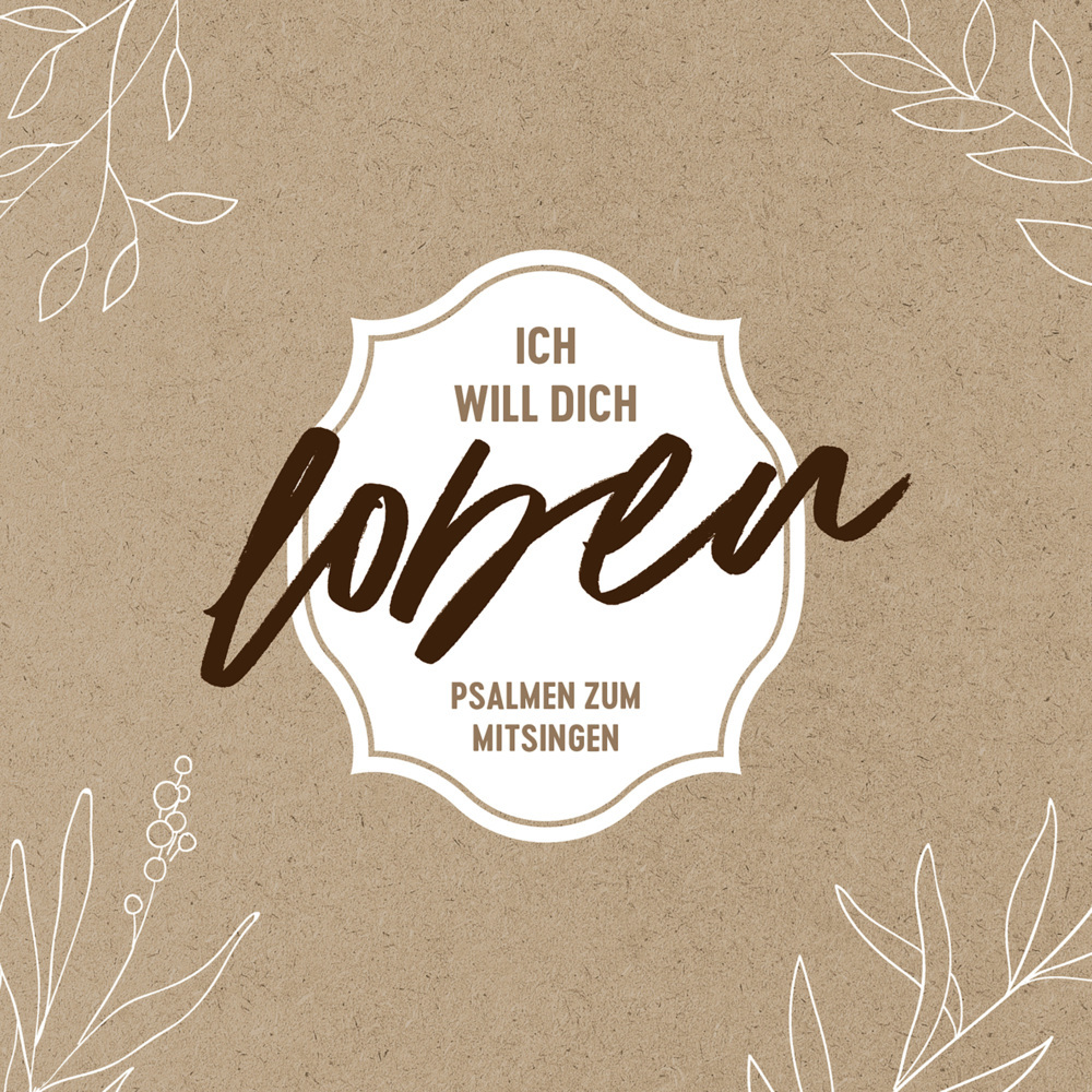 Ich will dich loben - Psalmen zum Mitsingen main product photo