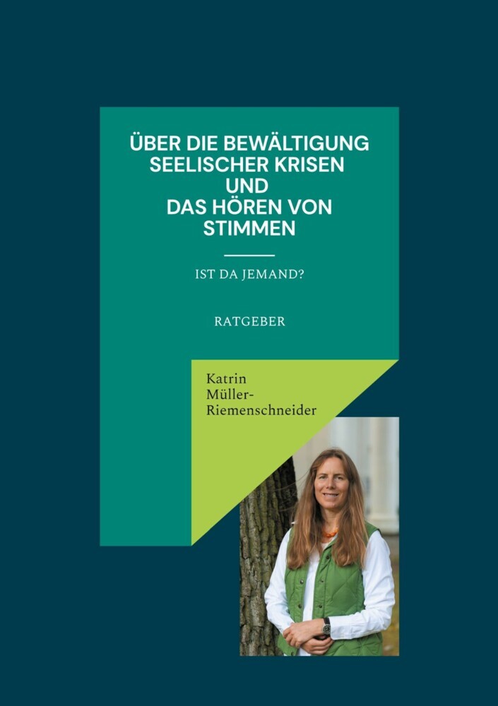 Über die Bewältigung seelischer Krisen und das Hören von Stimmen main product photo