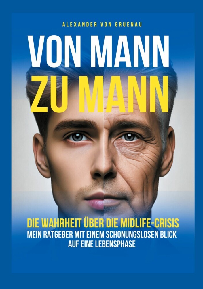 Von Mann zu Mann - Die Wahrheit über Männer in der Midlife-Crisis main product photo