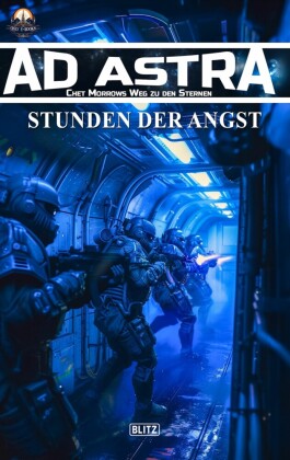 Ad Astra - Chet Morrows Weg zu den Sternen, Neue Abenteuer 14: Stunden der Angst