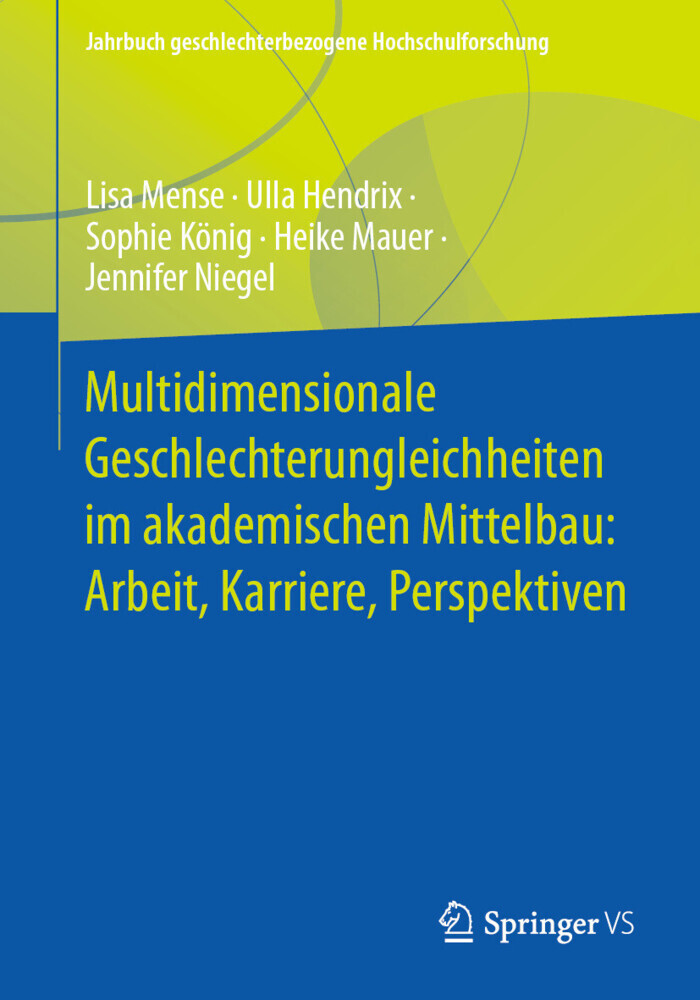 Multidimensionale Geschlechterungleichheiten im akademischen Mittelbau: Arbeit, Karriere, Perspektiven main product photo