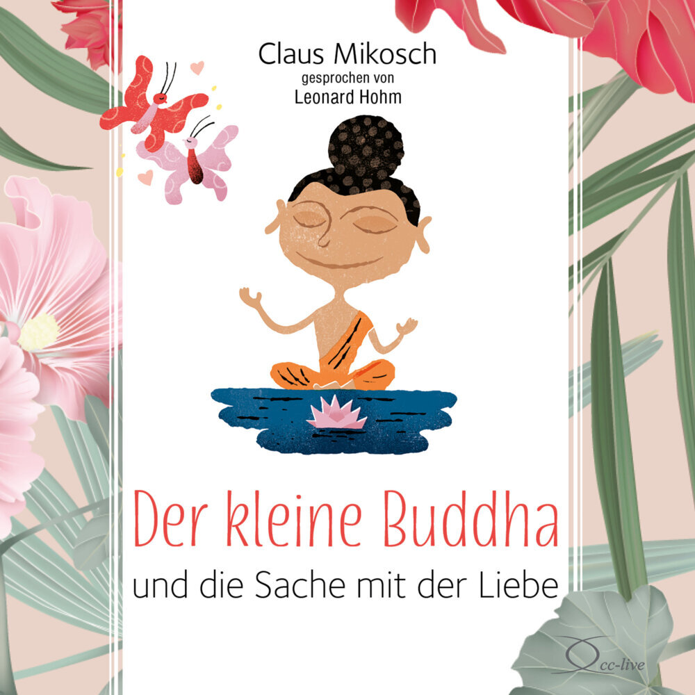Der kleine Buddha und die Sache mit der Liebe, 3 Audio-CD main product photo