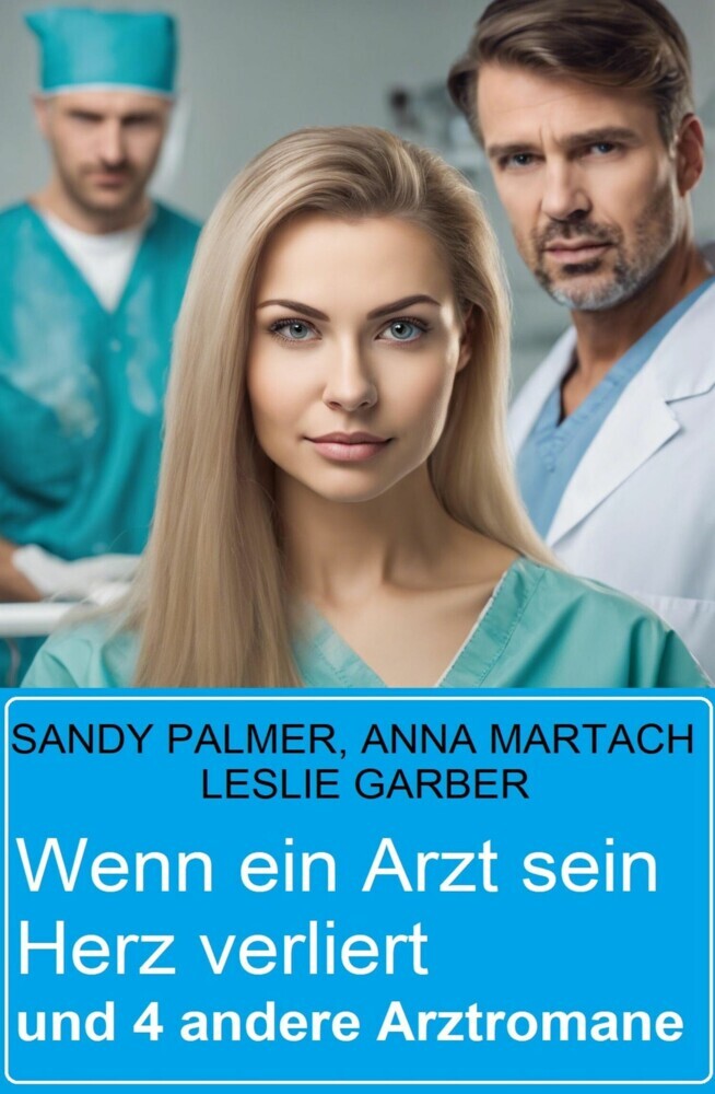 Wenn ein Arzt sein Herz verliert und 4 andere Arztromane main product photo