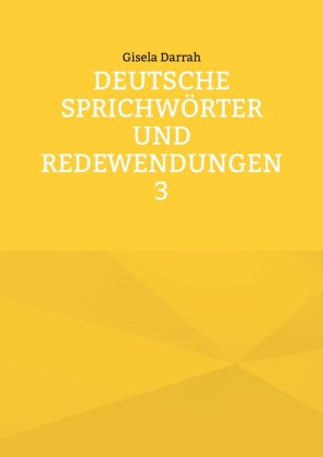 Deutsche Sprichwörter und Redewendungen 3