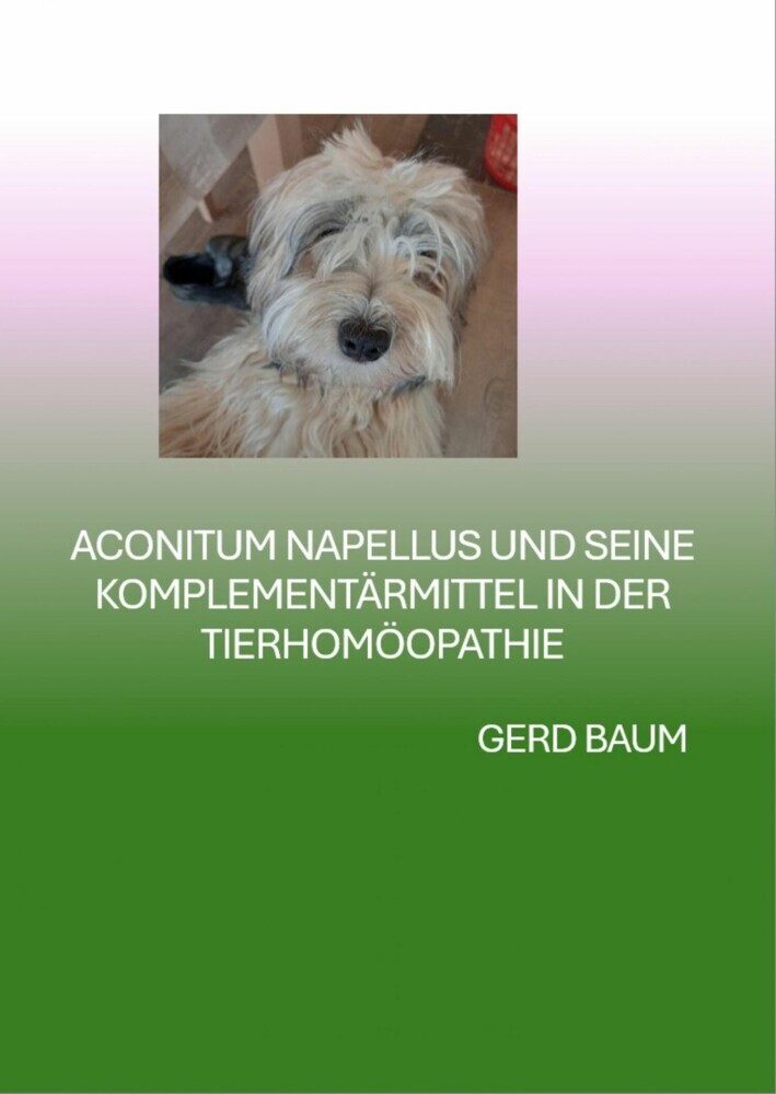 Aconitum Napellus Und Seine Komplementärmittel In Der Tierhomöopathie main product photo